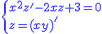 3$\blue\{{x^{2}z'-2xz+3=0\\z=(xy)'